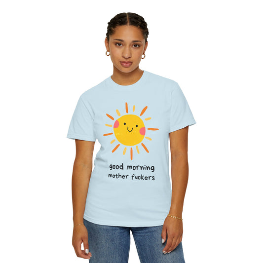 Funny Good Morning Sun T-Shirt